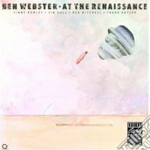 Ben Webster - At The Renaissance cd musicale di Ben Webster