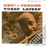 Yusef Lateef - Cry! Tender cd