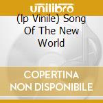 (lp Vinile) Song Of The New World lp vinile di TYNER MCCOY