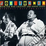 Joe Turner - Everyday I Have The Blues cd