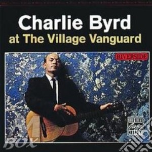 Charlie Byrd - At The Village Vanguard cd musicale di Charlie Byrd