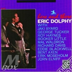Eric Dolphy - Here And There cd musicale di Eric Dolphy