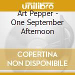 Art Pepper - One September Afternoon