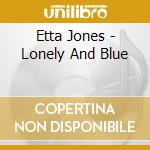 Etta Jones - Lonely And Blue cd