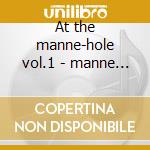 At the manne-hole vol.1 - manne shelly cd musicale di Shelly manne & his men
