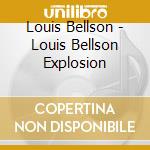 Louis Bellson - Louis Bellson Explosion cd musicale di Louis Bellson
