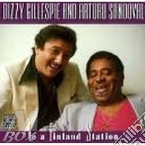 Dizzy Gillespie & Arturo Sandoval - To A Finland Station cd musicale di Gillespie/sandoval