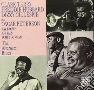 Dizzy Gillespie / Freddie Hubbard / Terry - The Alternate Blues cd musicale di TERRY-HUBBARD-GILLESPIE