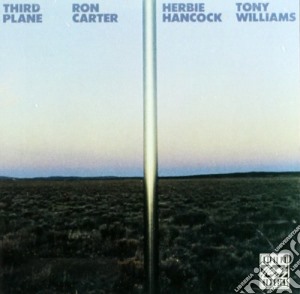 Ron Carter / Herbie Hancock / Tony Williams - Third Plane cd musicale di CARTER-HANCOCK-WILLIAMS