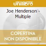 Joe Henderson - Multiple cd