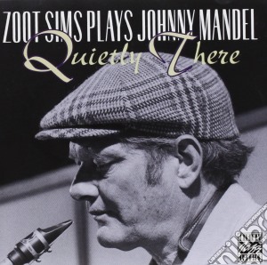 Zoot Sims - Quietly There cd musicale di SIMS ZOOT PLAYS J.MANDEL