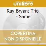 Ray Bryant Trio - Same cd