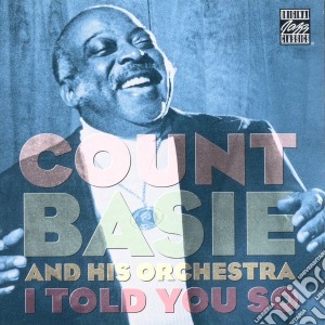 Count Basie & His Orchestra - I Told You So cd musicale di Count Basie