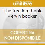 The freedom book - ervin booker cd musicale di Booker Ervin