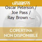 Oscar Peterson / Joe Pass / Ray Brown - The Giants cd musicale di Peterson/pass