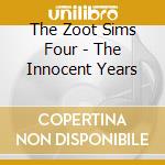 The Zoot Sims Four - The Innocent Years cd