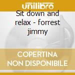 Sit down and relax - forrest jimmy cd