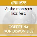 At the montreux jazz fest. cd
