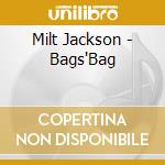Milt Jackson - Bags'Bag cd musicale di Milt Jackson