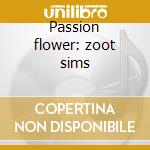 Passion flower: zoot sims cd