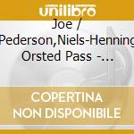 Joe / Pederson,Niels-Henning Orsted Pass - Northsea Lights cd