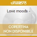 Love moods - cd