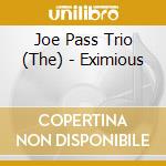 Joe Pass Trio (The) - Eximious cd