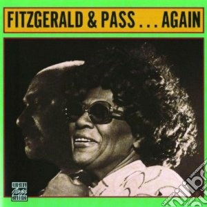 Ella Fitzgerald & Joe Pass - Fitzgerald And Pass Again cd musicale di FITZGERALD-PASS