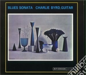 Charlie Byrd - Blues Sonata cd musicale di Charlie Byrd