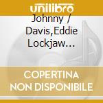 Johnny / Davis,Eddie Lockjaw Griffin - Pisces cd musicale di Johnny / Davis,Eddie Lockjaw Griffin