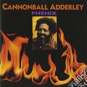 Cannonball Adderley - Phenix cd musicale di Cannonball Adderley