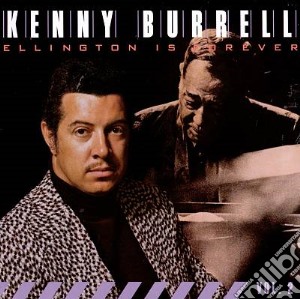 Kenny Burrell - Ellington Is Forever Vol.2 cd musicale di Kenny Burrell