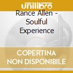 Rance Allen - Soulful Experience cd musicale di Rance Allen