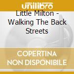 Little Milton - Walking The Back Streets