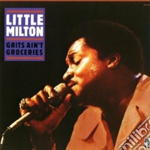 Milton Little - Grits Ain't Groceries cd musicale di Milton Little