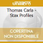Thomas Carla - Stax Profiles cd
