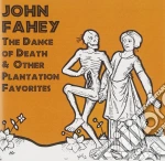 John Fahey - Dance Of Death & Other Plantation Favorites cd