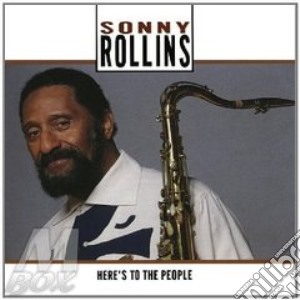 Here's To The People cd musicale di Sonny Rollins