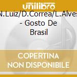 N.Luiz/D.Correa/L.Alves - Gosto De Brasil cd