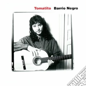 Tomatito - Barrio Negro cd musicale di Tomatito