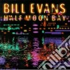 Bill Evans - Half Moon Bay cd
