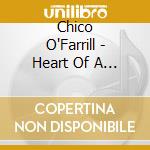 Chico O'Farrill - Heart Of A Legend cd