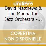 David Matthews & The Manhattan Jazz Orchestra - Hey Duke cd musicale