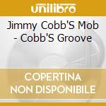Jimmy Cobb'S Mob - Cobb'S Groove cd