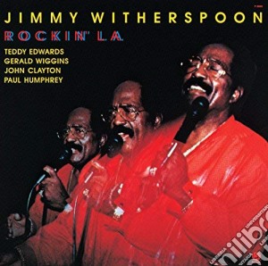 Jimmy Witherspoon - Rockin' L.A. cd musicale di Jimmy Witherspoon