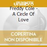 Freddy Cole - A Circle Of Love cd