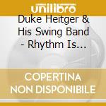 Duke Heitger & His Swing Band - Rhythm Is Our Business cd musicale di Duke heitger & his swing band