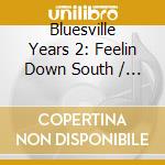 Bluesville Years 2: Feelin Down South / Various cd