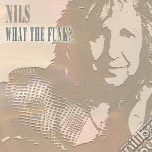 Nils - What The Funk cd musicale di Nils