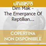 Dim Mak - The Emergance Of Reptillian Altars cd